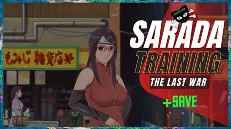 Sarada Training: The Last War .